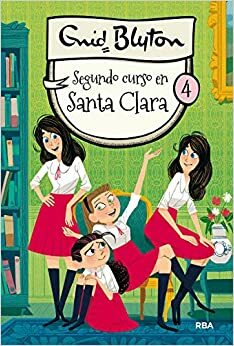 Segundo curso en Santa Clara by Enid Blyton