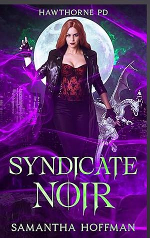 Syndicate Noir by Samantha Hoffman