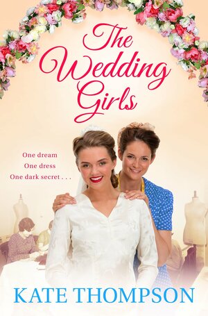 The Wedding Girls by Kate Thompson