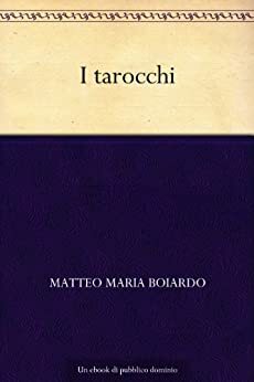 I tarocchi by Matteo Maria Boiardo