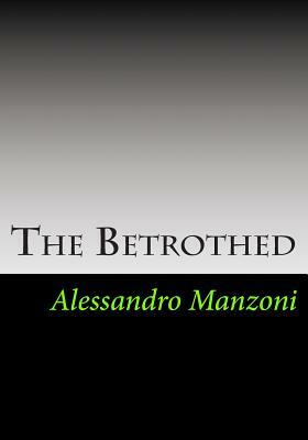 The Betrothed by Alessandro Manzoni