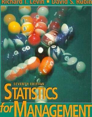 Statistics for Management by Richard I. Levin, David S. Rubin