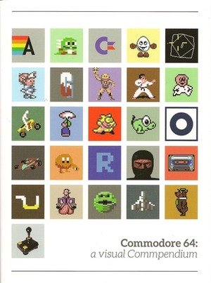 Commodore 64: a visual Commpendium by Sam Dyer