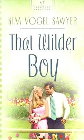 That Wilder Boy by Kim Vogel Sawyer