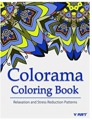 Colorama Coloring Book: Adult Coloring Book : Stress Relieving Patterns by V. Art