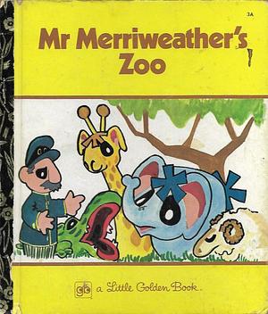 Mr Merriweather's Zoo by Jackie Lewis