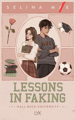 Lessons in Faking by Selina Mae