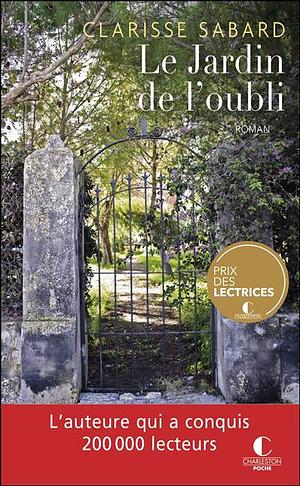 Le jardin de l'oubli by Clarisse Sabard