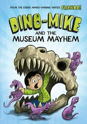 Dino-Mike and the Museum Mayhem by Franco