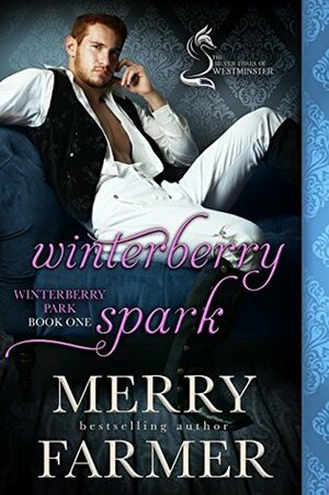Winterberry Spark: A Silver Foxes of Westminster Novella by Merry Farmer