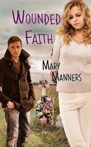 Wounded Faith by Mary Manners