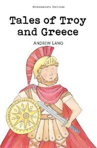 Tales of Troy and Greece by 