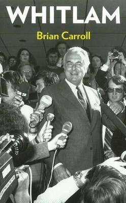 Whitlam by Brian Carroll