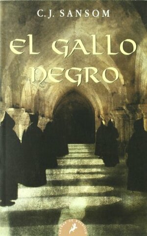 El gallo negro by C.J. Sansom