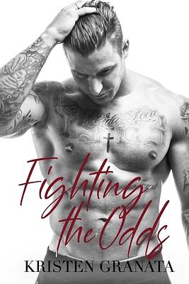 Fighting the Odds by Kristen Granata