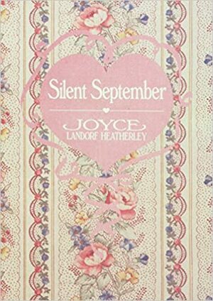 Silent September by Joyce Landorf