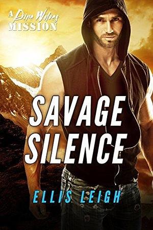 Savage Silence: A Devil's Dires Wolf Shifter Romance by Ellis Leigh, Ellis Leigh