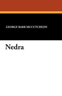 Nedra by George Barr McCutcheon