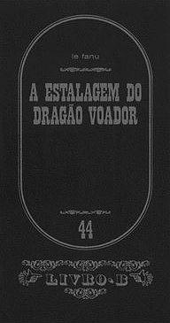 A Estalagem do Dragão Voador by J. Sheridan Le Fanu