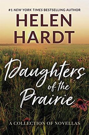 Daughters of the Prairie by Helen Hardt, Helen Hardt