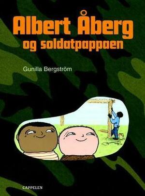 Albert Åberg og soldatpappaen by Gunilla Bergström, Lise Männikkö