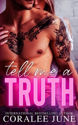 Tell Me a Truth by Coralee June