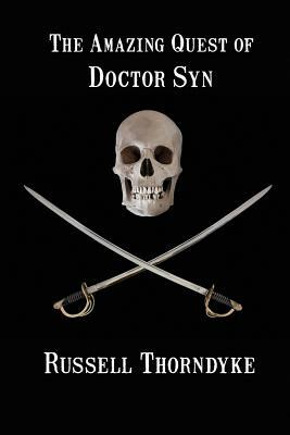 The Amazing Quest of Doctor Syn by Russell Thorndyke