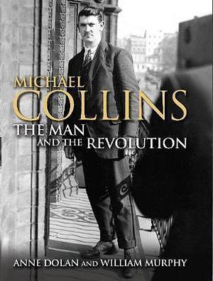 Michael Collins by Anne Dolan