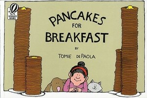 Pancakes for Breakfast by Tomie dePaola