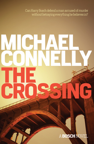 The Crossing by Michael Connelly