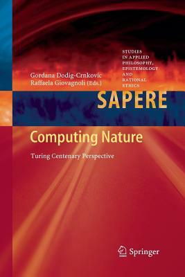 Computing Nature: Turing Centenary Perspective by 