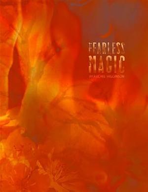 Fearless Magic by Rachel Higginson