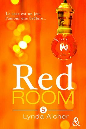 Red Room: Tu assumeras tes désirs by Lynda Aicher