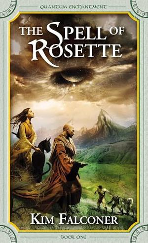 The Spell of Rosette by Kim Falconer