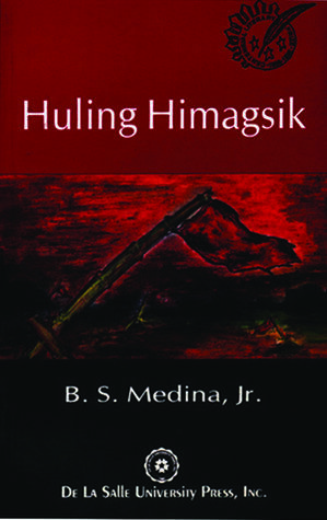 Huling Himagsik by B.S. Medina Jr.