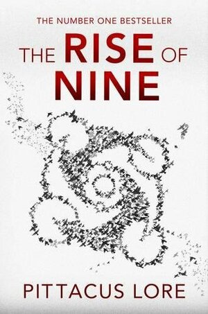 The Rise of Nine by Pittacus Lore