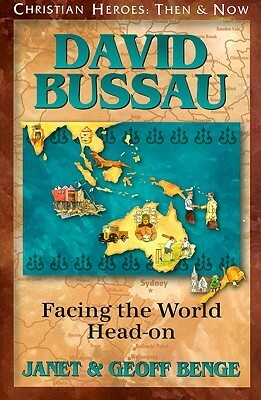 David Bussau: Facing the World Head-On by Geoff Benge, Janet Benge