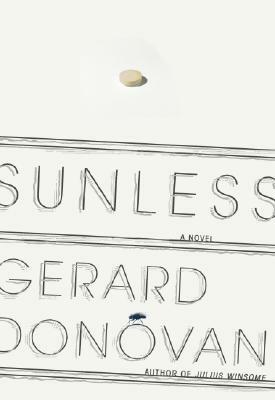 Sunless by Gerard Donovan