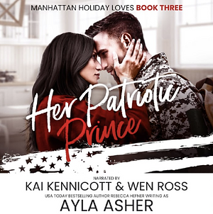 Her Patriotic Prince by Ayla Asher