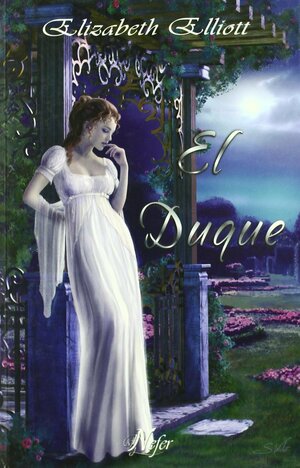 El duque by Elizabeth Elliott