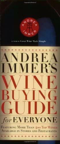 Andrea Immer's Wine Buying Guide for Everyone by Anthony Giglio
