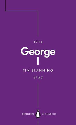 George I by Tim Blanning