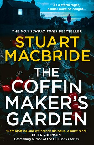 The Coffinmaker’s Garden by Stuart MacBride