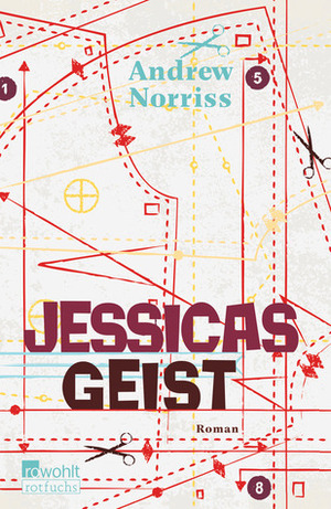 Jessicas Geist by Andrew Norriss, Christiane Steen