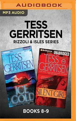 Tess Gerritsen Rizzoli & Isles Series: Books 8-9: Ice Cold & the Silent Girl by Tess Gerritsen