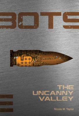 Uncanny Valley #3 by Nicole M. Taylor