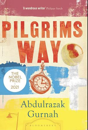 Pilgrims Way by Abdulrazak Gurnah