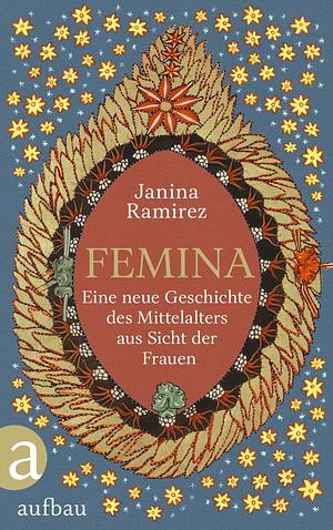 Femina: Eine neue Geschichte des Mittelalters aus Sicht der Frauen by Janina Ramírez