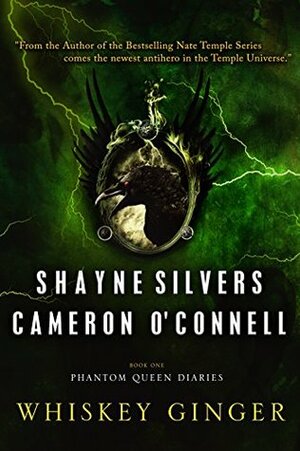 Whiskey Ginger by Cameron O'Connell, Shayne Silvers