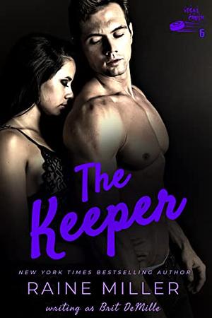 The Keeper by Raine Miller